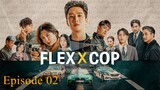 Flex X Cop - Episode 02 (English Sub)