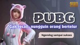 PUBG: Nungguin Player Ngendog | PUBG MOBILE