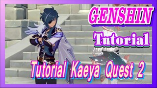 [Genshin, Tutorial] Tutorial Kaeya Quest 2