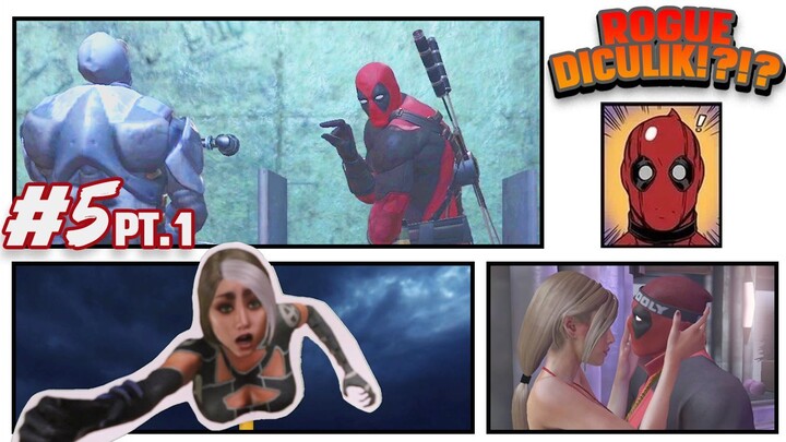 ROGUE DICULIK!! DEADPOOL KENA PHP WKWKWK - DEADPOOL (5) Part 1 | Indonesia