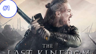 The Last Kingdom Season 3 (2018) เดอะ ลาสต์ คิงดอม (ซับไทย) ซีซั่น 3 EP 1