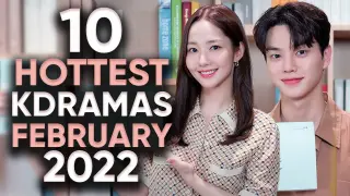 10 Hottest Korean Dramas To Watch in February 2022! [Ft. HappySqueak]