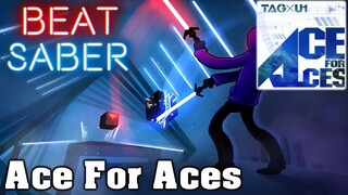 Beat Saber - Ace For Aces (custom song)