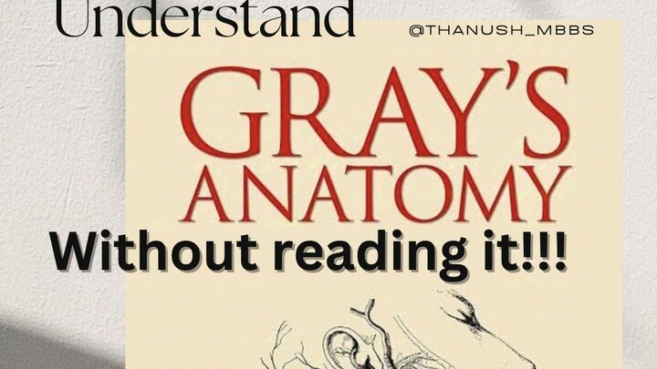 Understand Gray's anatomy (goal standard book) with even reading it!!!! Episode 2 #mbbs #neetpg #nex