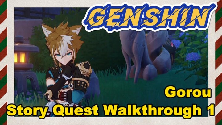 [Genshin  Walkthrough]  Gorou Story Quest Walkthrough 1