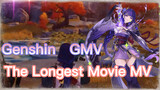 The Longest Movie MV [Genshin, GMV]