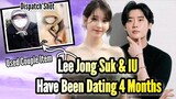 CONFIRMED Agency‼️ Actor Lee Jong Suk and IU (Lee Ji Eun) Have Been Dating for 4 Months