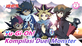 [Yu-Gi-Oh!/720p] Kompilasi Duel Monster,  Tanpa Subtitle_A2