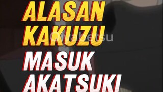 ALASAN KAKUZU MASUK AKATSUKI