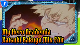 Semua Adegan Katsuki Bakugo S1 | My Hero Academia Mix Edit Karakter Katsuki Bakugo_1