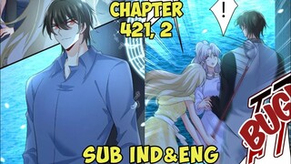 I don't want you to hug another woman in front of me! | Bossy President Chapter 420, 2 Sub English