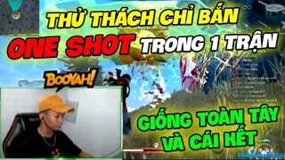 (Free Fire) Thử Thách Chỉ Bắn OneShot Trong 1 Trận Đấu Giống Toàn Tây Và Cái Kết