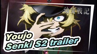 Youjo Senki | Season 2's epic trailer!