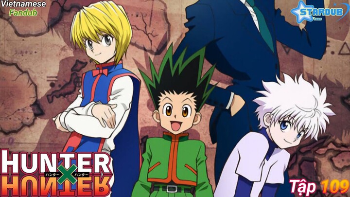 Hunter X Hunter // Part 109 - Tập 109 Vietdub