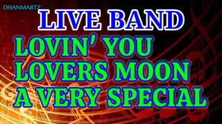 LIVE BAND || LOVIN' YOU | LOVERS MOON | A VERY SPECIAL