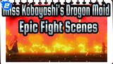 [Miss Kobayashi's Dragon Maid] Epic Fight Scenes_2