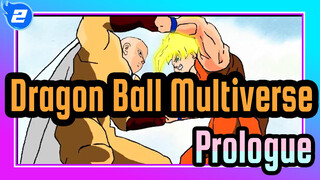 [Dragon Ball] Dragon Ball Multiverse-Prologue_2