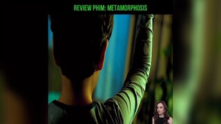 review phim: METAMORPHOSIS phim hàn quốc hay đáo để