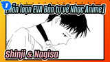 [Hỗn loạn EVA Bản tự vẽ Nhạc Anime]
Shinji & Nagisa_1