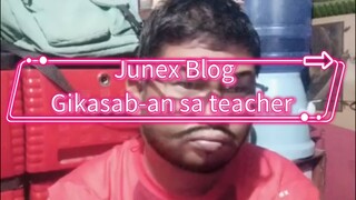 Gikasab-an sa teacher.