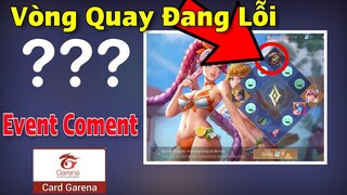 Liên quân Vòng Quay 12 Ô đang lỗi Ư nhận Skin sau 3 lượt - Event coment nhận card garena