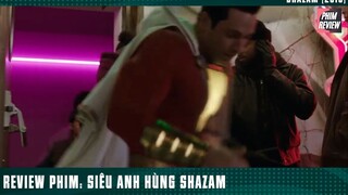 [Review Phim] Đứa Trẻ Bị Mẹ Nhẫn Tâm Bỏ Rơi Trở Thành Siêu Anh Hùng _ Shazam p11