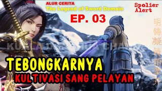 MENJADI SEORANG PELARIAN - The Legend of Sword Domain Episode 03 Subtitle Indonesia