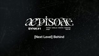 aepisode SYNK#1 Next Level Behind [ENG SUB]