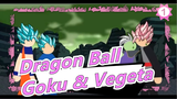 [Dragon Ball] Goku, Vegeta, Goku Hitam & Zamasu_1
