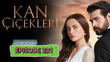 Kan Cicekleri s2 ep.231 ENG sub