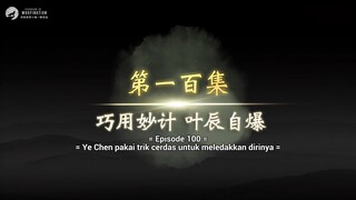 Legend Of Martial Immortal (XIANWU) Eps 100 Sub Indo