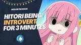 Bocchi The Rock! | Hitori being introvert for 3 minutes
