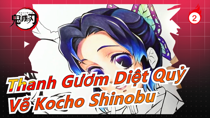 [Thanh Gươm Diệt Quỷ] Dân chuyên nghiệp Youtube vẽ Kocho Shinobu/Quá trình vẽ hoàn chỉnh/Chì màu_2