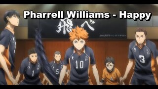 Haikyuu [AMV] - Pharrell Williams - Happy