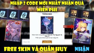 GiftCode Liên Quân - Nhập Code Liên Quân Mới Nhất Nhận Free Quân Huy Và Skin SSS+ Cực Ngon