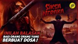 BERES NONTON FILM INI AUTO TOBAT !!! | SIKSA NERAKA