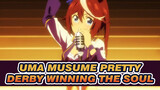 Uma Musume Pretty Derby|【1080 P/Lagu Anime】Season 2 ED-Winning The Soul