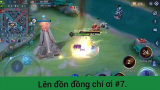 Lên đồn đồng chí ơi p7