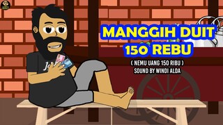 MANGGIH DUIT 150 REBU