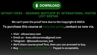 [Allcoursess.com] - Gotham Chess - Beginner Bootcamp by International Master Levy Rozman