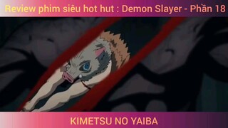 Review phim siêu hot hut : Demon Slayer - Phần 18