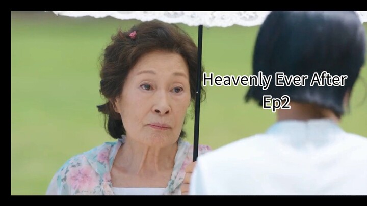 Heavenly Ever After Ep.2 | English Dub