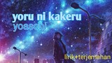 lagu Jepang bikin semangat | yoru ni kakeru - yoasobi (lirik+terjemahan)