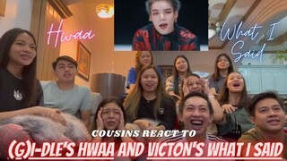 COUSINS REACT TO (G)I-DLE - '화(火花)(HWAA)' MV and VICTON 빅톤 'What I Said' MV