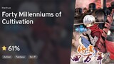 FOURTY MILLENNIUMS OF CULTIVATION EP7 SUB INDO