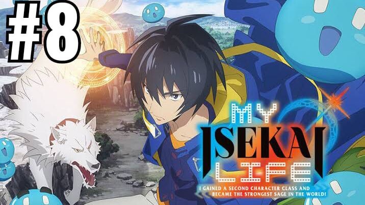 my isekai life i gained second character class and became the strongest sage in the world #8 eng sub