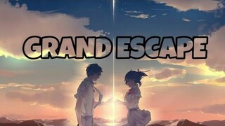 ⌜AMV⌟ ↦Nightcore | Grand Escape - Radwimps (Weathering With You & Your Name)