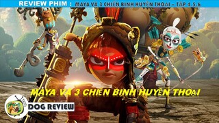 REVIEW PHIM MAYA VÀ 3 CHIẾN BINH HUYỀN THOẠI 456 || SASUKE ANIME