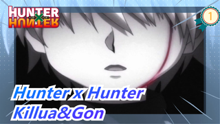 [Hunter x Hunter] Killua&Gon--- Kau Yang Membuatku Lebih Lemah_1