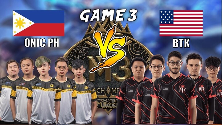 ONIC PH vs BTK [Game 3] | M3 Playoffs Day 8 | MLBB World Championship 2021| MLBB